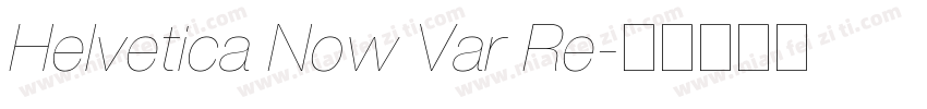 Helvetica Now Var Re字体转换